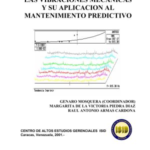 Las Vibraciones Mecánicas y su Aplicación al Mantenimiento Predictivo