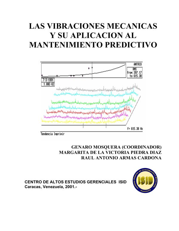 Las Vibraciones Mecánicas y su Aplicación al Mantenimiento Predictivo